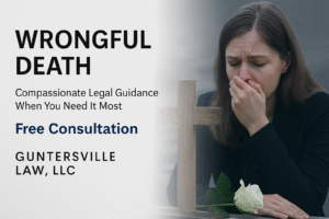 Guntersville Law Wrongful Death Attorneys